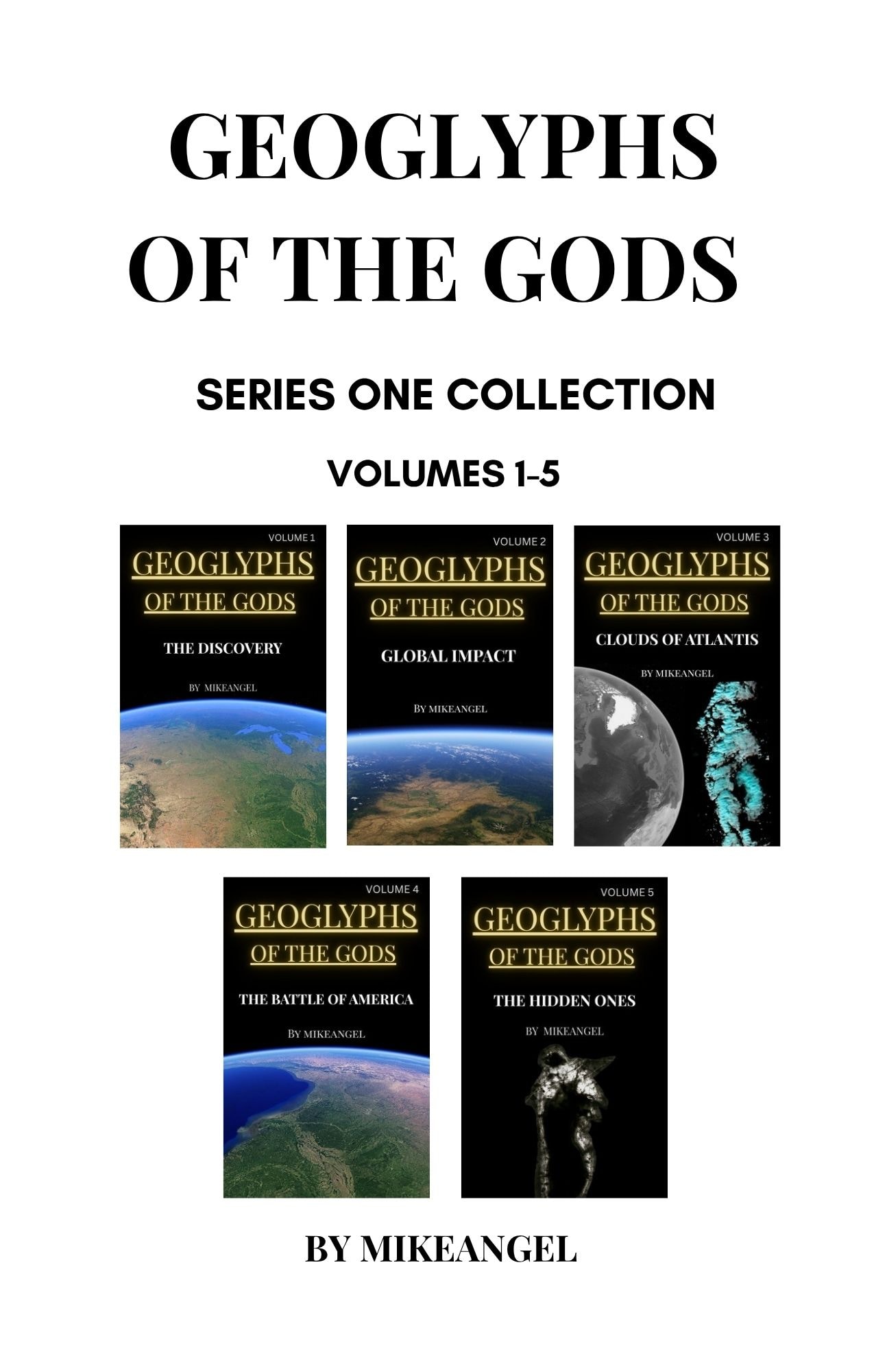 Geoglyphs of the Gods — All five volumes of Series One